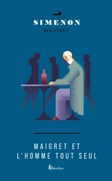 Maigret et l'homme tout seul