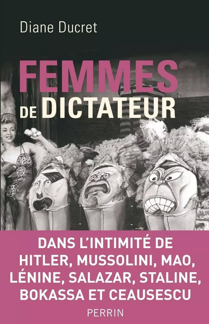 Femmes de dictateur - Diane Ducret - Place des éditeurs