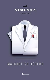 Maigret se défend