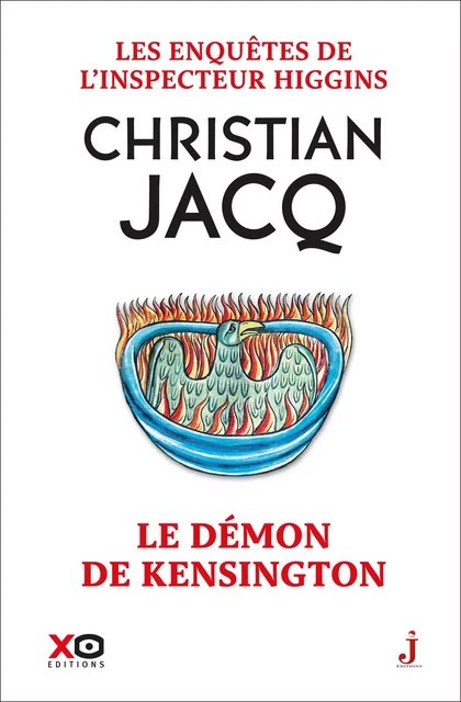 Les enquêtes de l'inspecteur Higgins - Tome 24 Le démon de Kensington - Christian Jacq - XO éditions