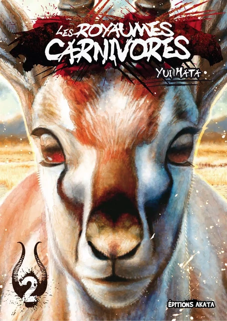 Les Royaumes Carnivores - tome 2 - Yui Hata - Akata