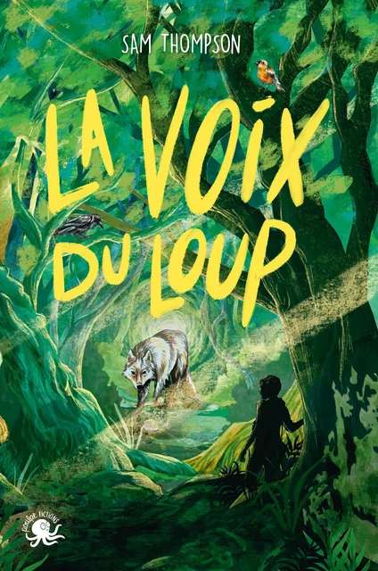 La Voix du loup - Lecture roman jeunesse fantastique – Dès 8 ans - Sam Thompson - edi8