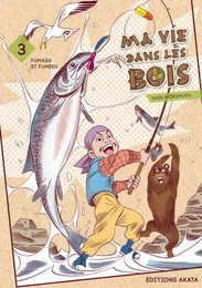 Ma vie dans les bois - tome 3