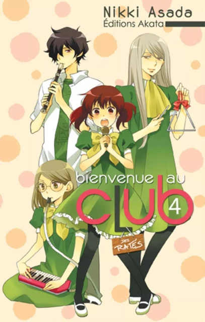 Bienvenue au club - Tome 4 - Nikki Asada - Akata