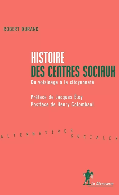 Histoire des centres sociaux - Robert Durand - La Découverte