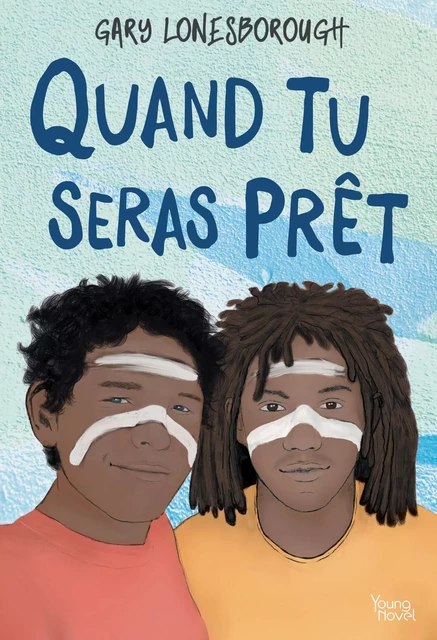 Quand tu seras prêt - Gary Lonesborough - Akata