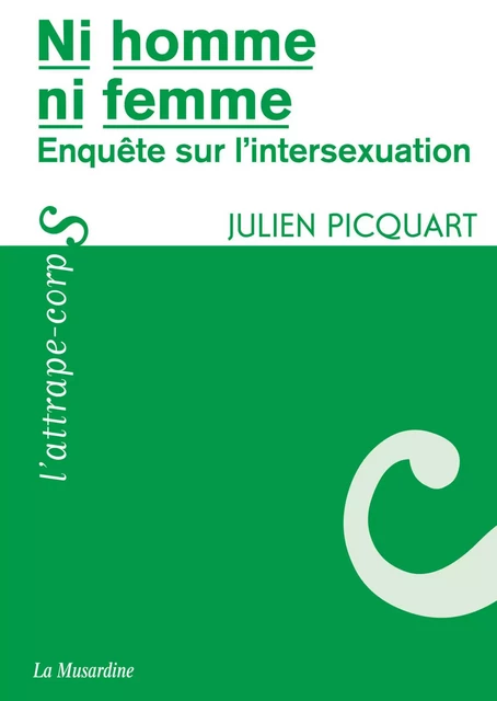 Ni homme, ni femme - Julien Picquart - Groupe CB