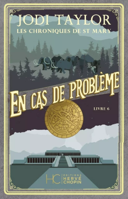 Les Chroniques de St Mary - Tome 06 En cas de problème - Jodi Taylor - HC éditions