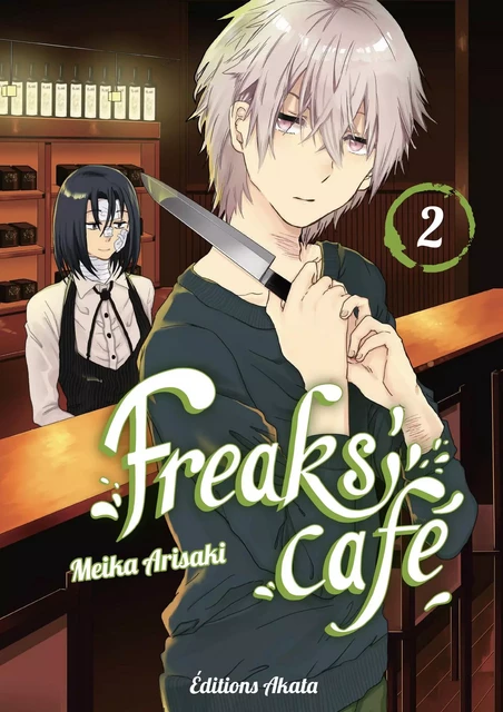 Freaks' Café - tome 2 - Meika Arisaki - Akata