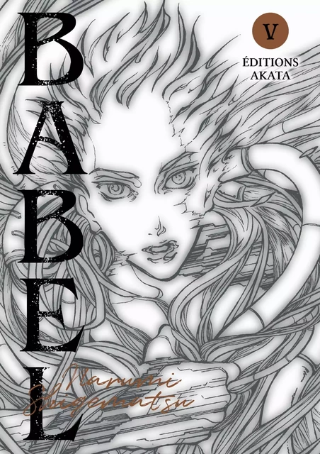 Babel - Tome 5 (VF) - Narumi Shigematsu - Akata