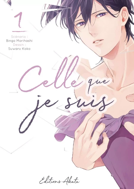 Celle que je suis - tome 1 - Bingo Morihashi - Akata