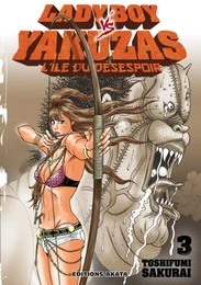 Ladyboy vs Yakuzas, l'île du désespoir - tome 3