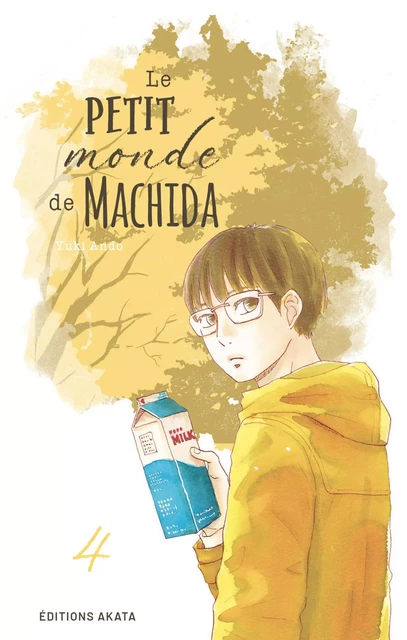 Le petit monde de Machida - Tome 4 - Yuki Ando - Akata