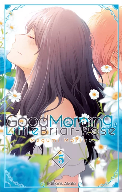 Good Morning, Little Briar-Rose - tome 5 - Megumi Morino - Akata