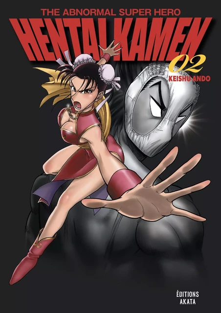 Hentai Kamen, The Abnormal Superhero - Tome 2 (VF) - Keishu Ando - Akata