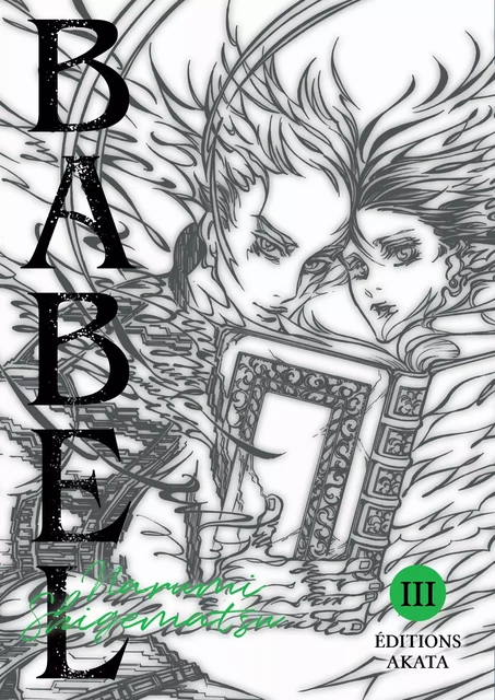 Babel - Tome 3 - Narumi Shigematsu - Akata