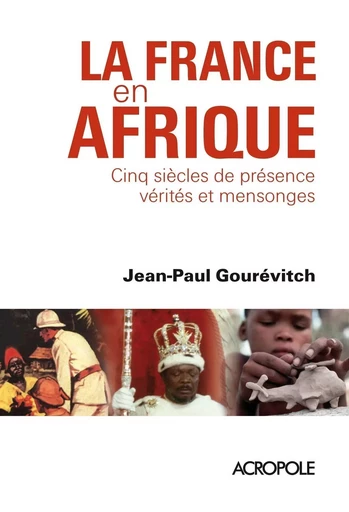 La France en Afrique - Jean-Paul Gourévitch - edi8