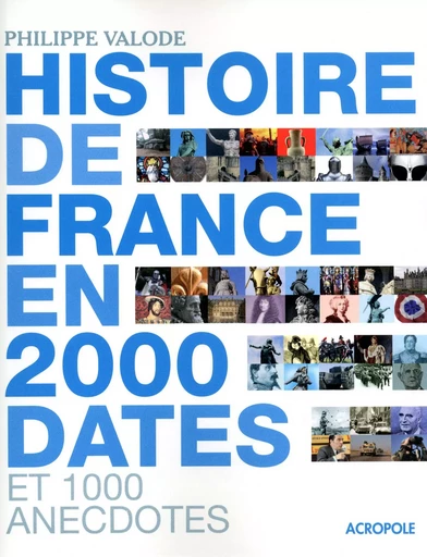 L'histoire de France en 2 000 dates - Philippe Valode - edi8