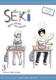 Séki, mon voisin de classe - Tome 3