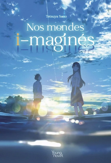 Nos mondes i-maginés - Tetsuya Sano - Akata