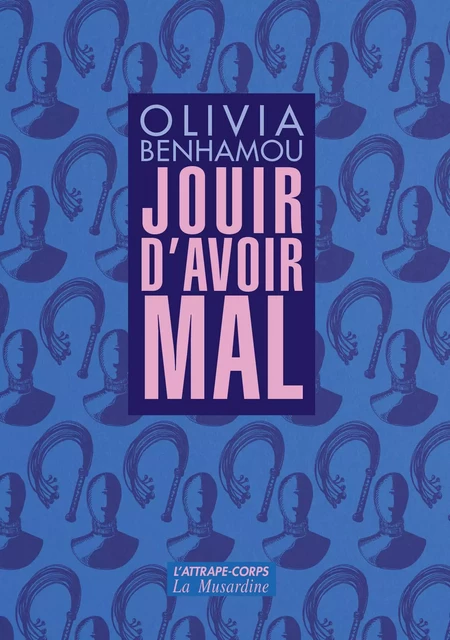 Jouir d'avoir mal - Olivia Benhamou - Groupe CB