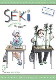 Séki, mon voisin de classe - Tome 5