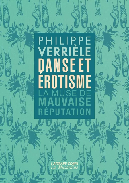 Danse et érotisme - La muse de mauvaise réputation - Philippe Verriele - Groupe CB