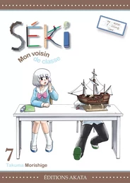 Séki, mon voisin de classe - Tome 7