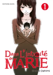 Dans l'intimité de Marie - Tome 1