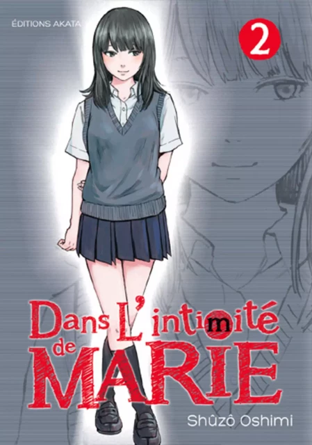 Dans l'intimité de Marie - tome 2 - Shûzô Oshimi - Akata