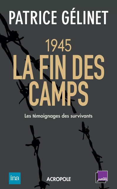 La libération des camps - Patrice Gelinet - edi8