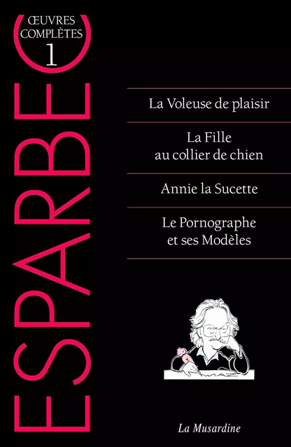 Oeuvres complètes d'Esparbec - tome 1 -  Esparbec - Groupe CB