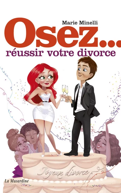 Osez réussir votre divorce - Marie Minelli - Groupe CB