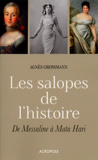 Les salopes de l'histoire - Agnès Grossmann - edi8