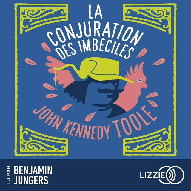 La Conjuration des imbéciles - John Kennedy Toole - Univers Poche