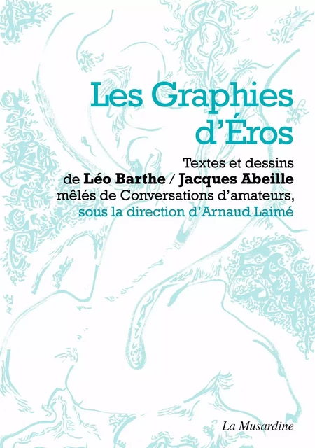 Les Graphies d'Eros - Léo Barthe - Groupe CB