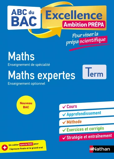 Maths Terminale - Pour viser la prépa scientifique - ABC du BAC Excellence Ambition prépa - Bac 2025 - Enseignement de spécialité Tle - Cours, Approfondissement, Méthode, Exercices et Sujets corrigés - Christian Lixi, Gérard Chassard - Nathan