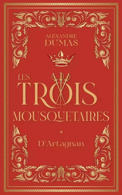 Les Trois Mousquetaires t1 : d'Artagnan - Alexandre Dumas - L'Archipel