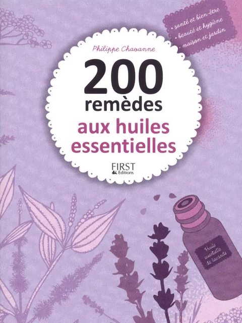 200 remèdes aux huiles essentielles - Philippe Chevanne - edi8