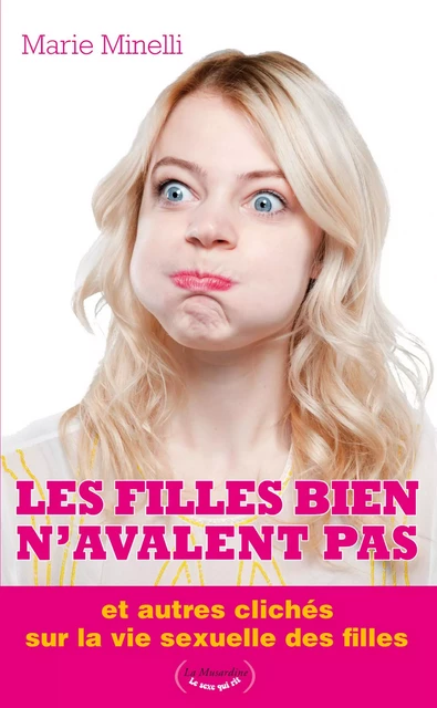 Les filles bien n'avalent pas - Marie Minelli - Groupe CB