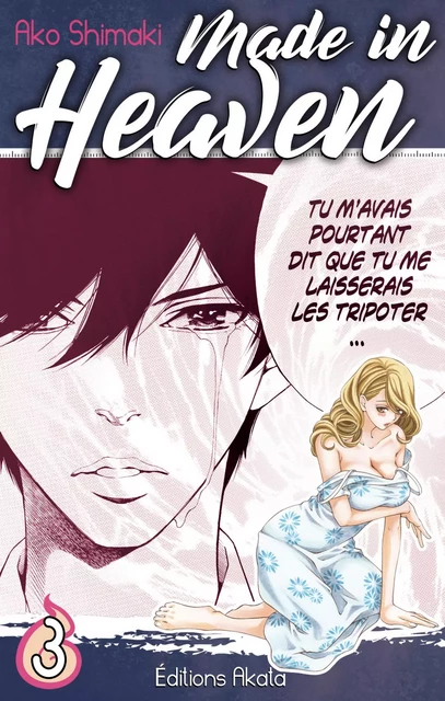 Made in Heaven - tome 3 - Ako Shimaki - Akata