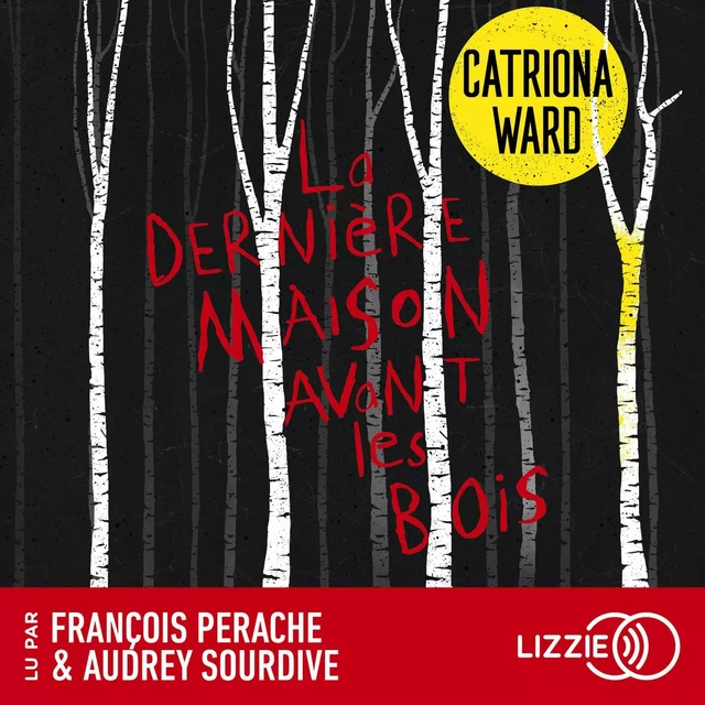 La dernière maison avant les bois - Catriona Ward - Univers Poche