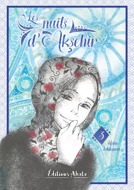 Les nuits d'Aksehir - Tome 3 - Raku Ichikawa - Akata