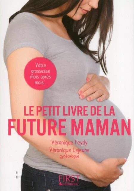 Petit Livre de - Future maman, 2e - Véronique Feydy, Véronique Lejeune - edi8