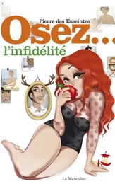 Osez l'infidélité