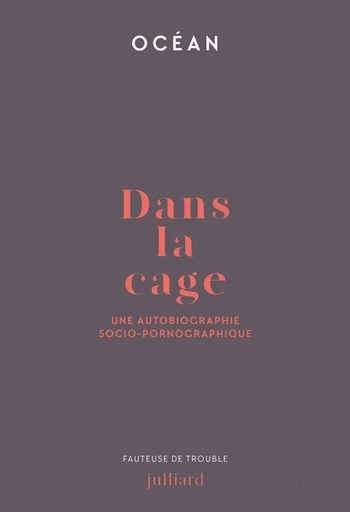 Dans la cage -  Océan - Groupe Robert Laffont