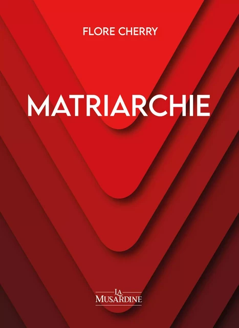 Matriarchie - Flore Cherry - Groupe CB