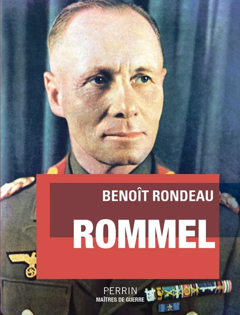 Rommel - Benoit Rondeau - Place des éditeurs