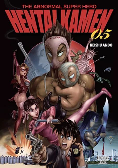 Hentai Kamen, The Abnormal Superhero - Tome 5 (VF) - Keishu Ando - Akata