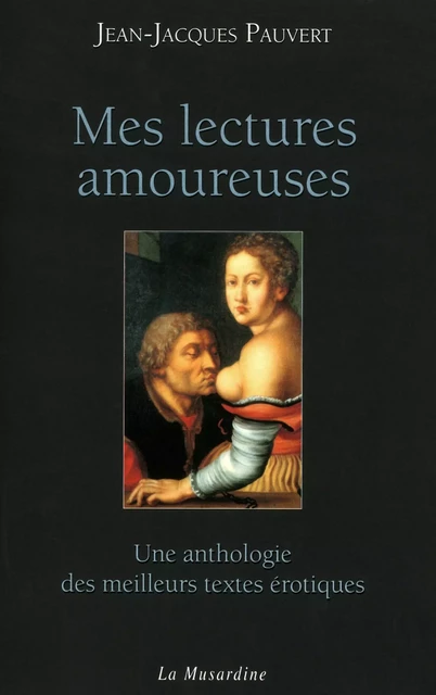 Mes lectures amoureuses - Jean-Jacques Pauvert - Groupe CB